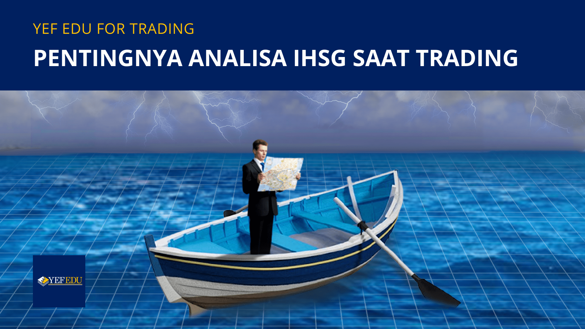 Pentingnya Analisa IHSG Saat Trading – YEF Advisor